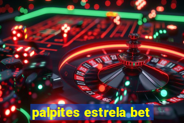 palpites estrela bet