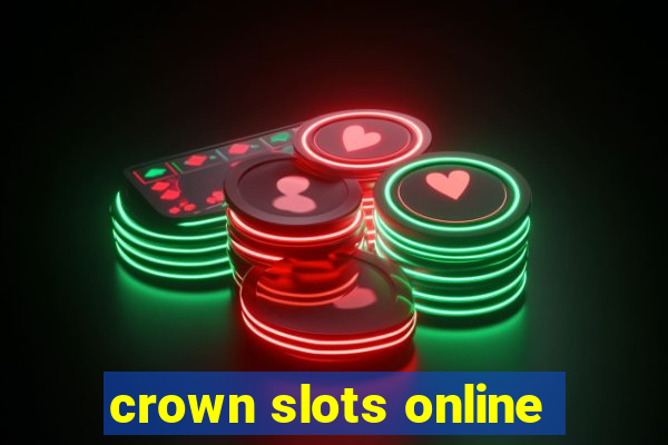 crown slots online