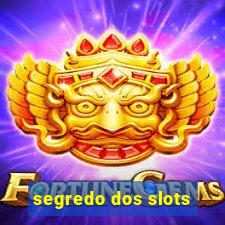 segredo dos slots