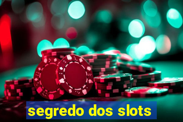 segredo dos slots