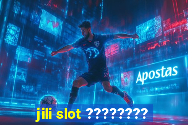 jili slot ????????