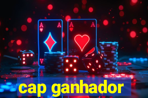 cap ganhador