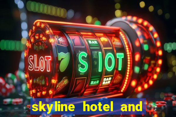 skyline hotel and casino henderson