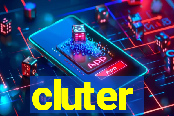 cluter