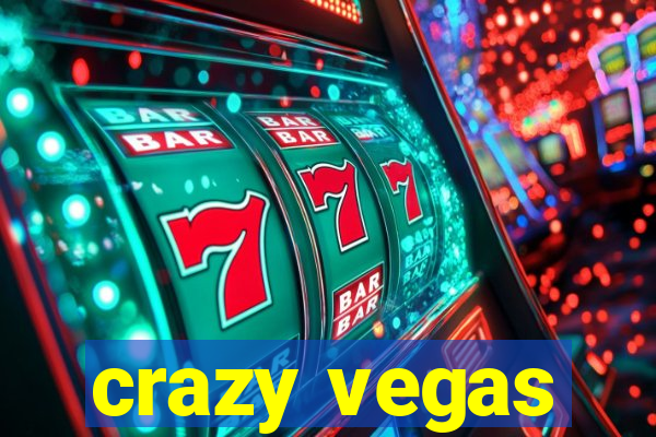 crazy vegas