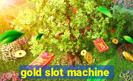 gold slot machine