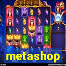 metashop