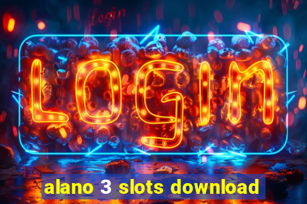 alano 3 slots download