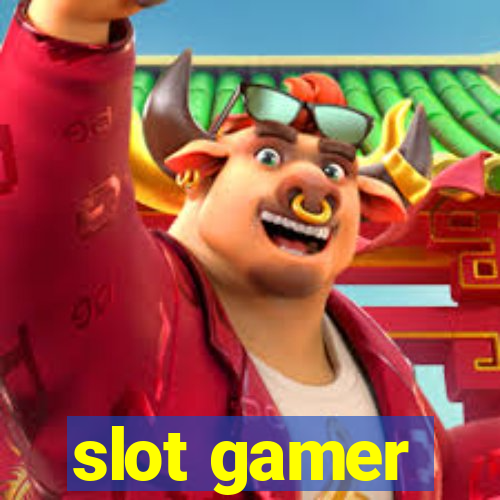 slot gamer