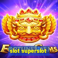 slot superslot