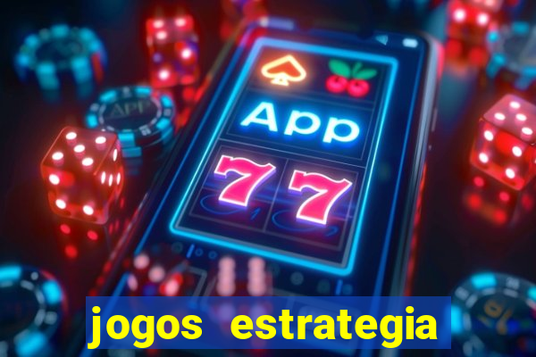 jogos estrategia para celular