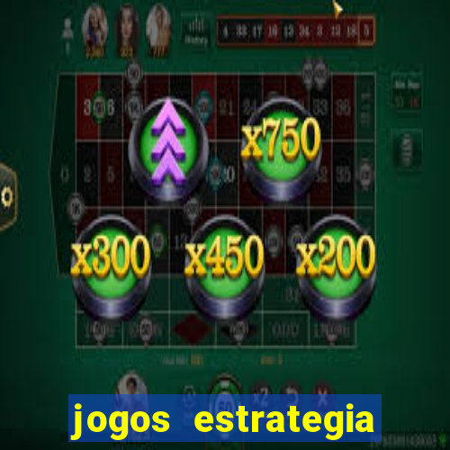 jogos estrategia para celular