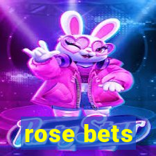 rose bets