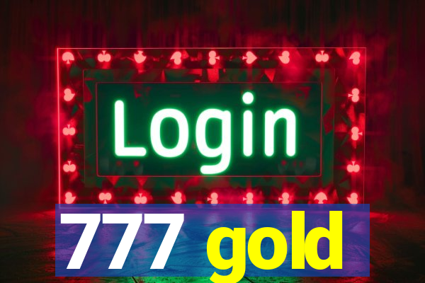 777 gold