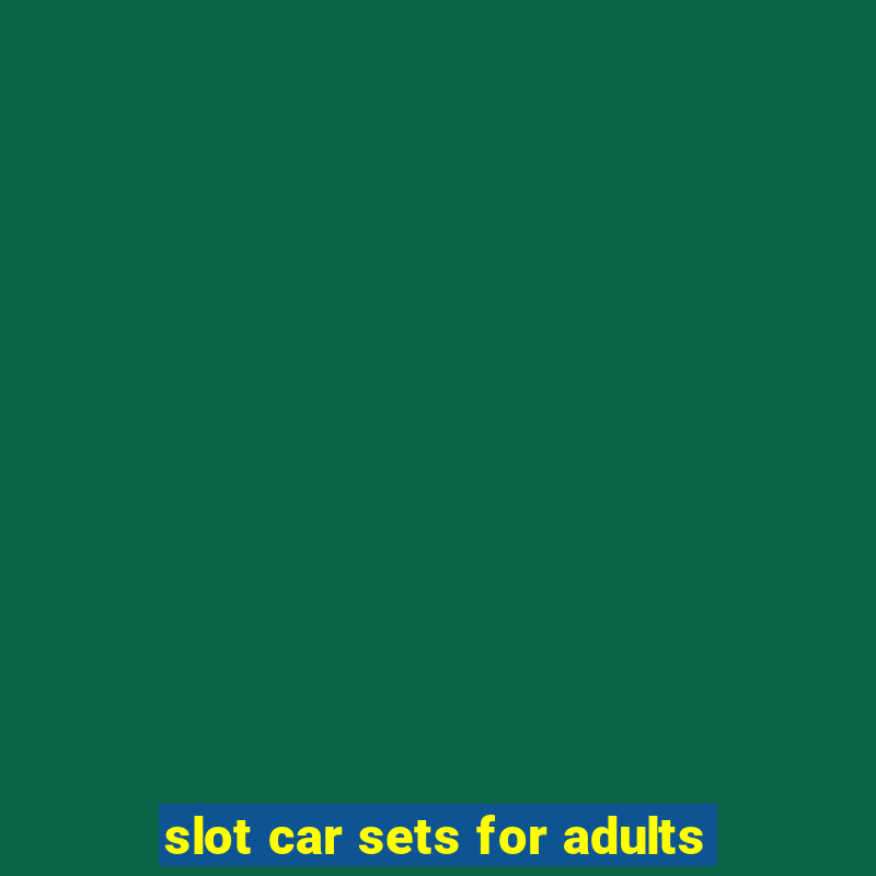 slot car sets for adults