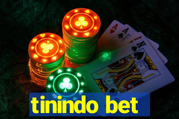 tinindo bet