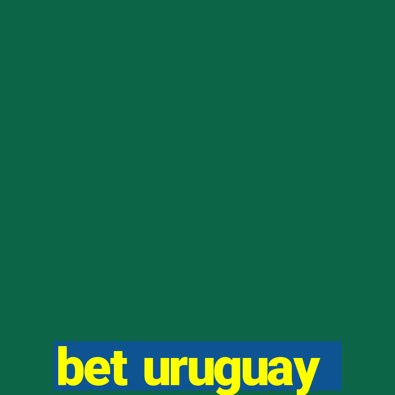 bet uruguay