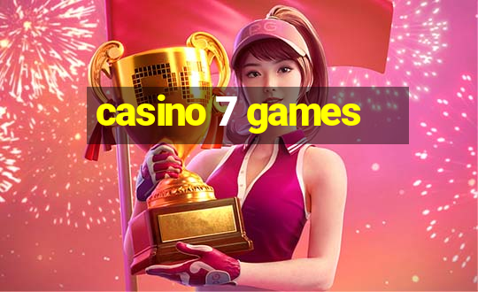 casino 7 games