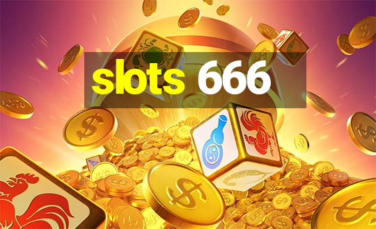 slots 666