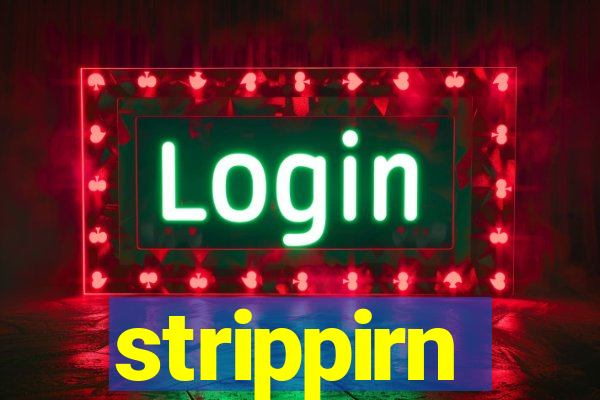 strippirn