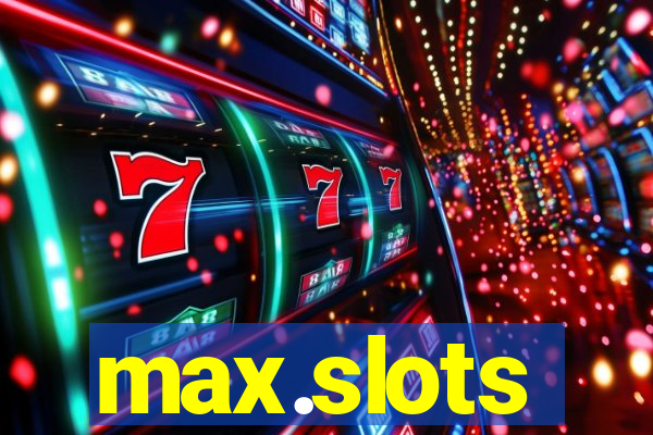 max.slots