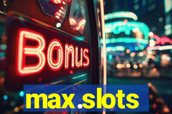 max.slots