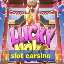 slot carsino