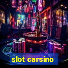 slot carsino