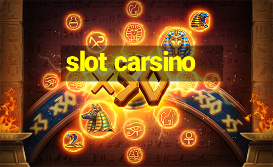 slot carsino