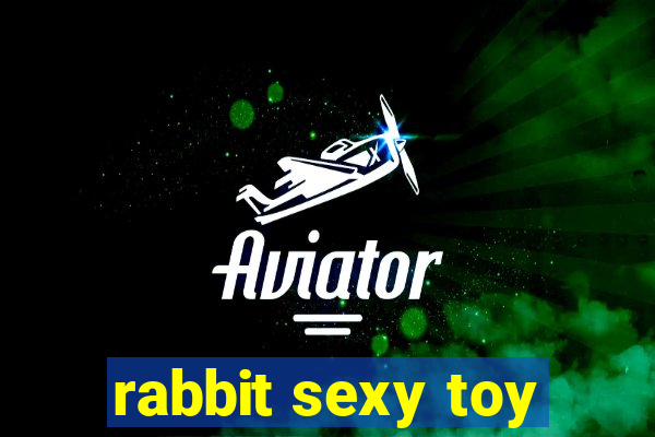 rabbit sexy toy