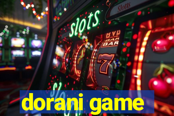 dorani game