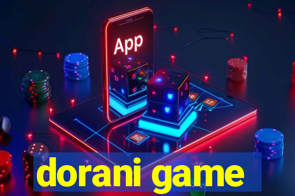 dorani game