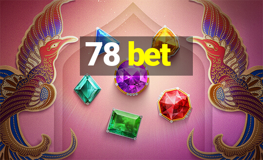 78 bet