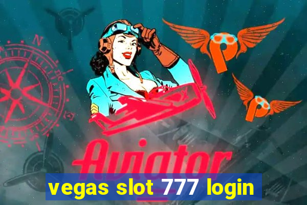 vegas slot 777 login