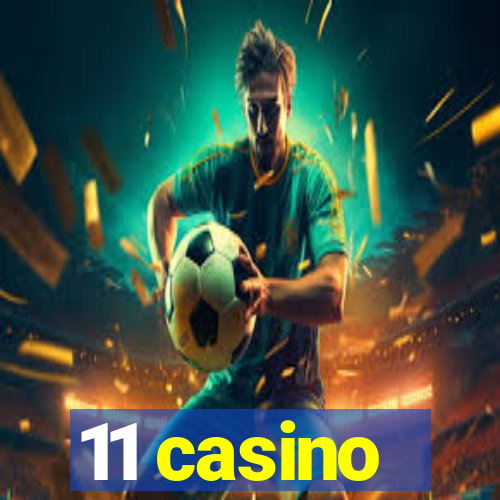 11 casino