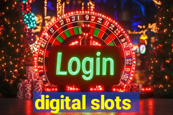 digital slots