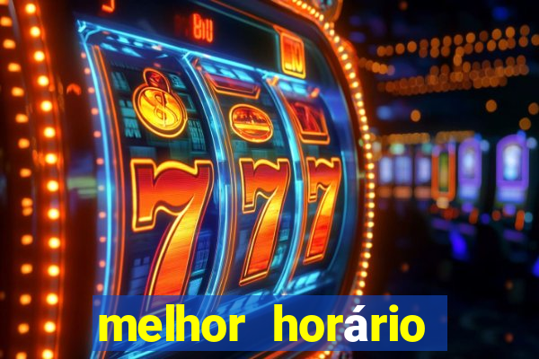 melhor horário para jogar fortune ox madrugada