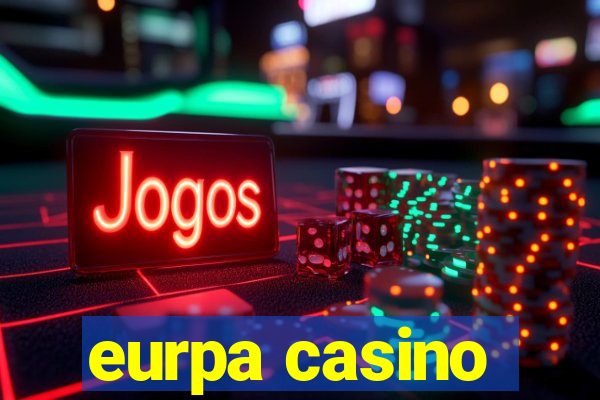 eurpa casino