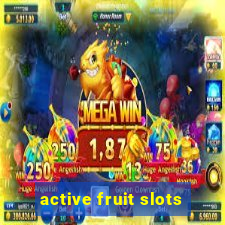 active fruit slots