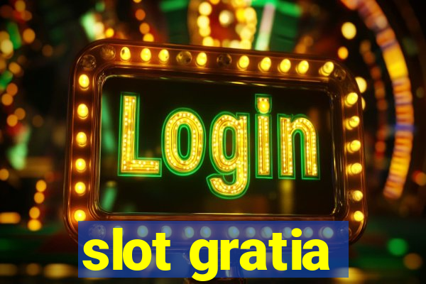 slot gratia