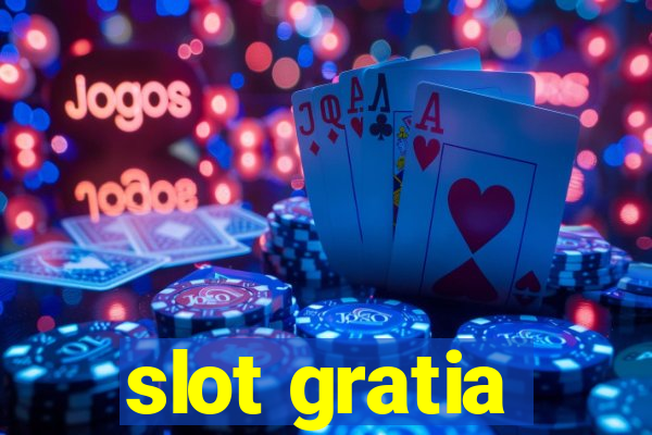 slot gratia