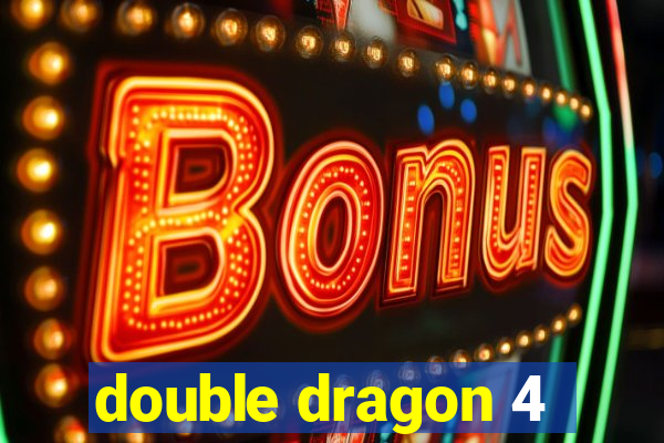 double dragon 4