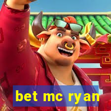 bet mc ryan