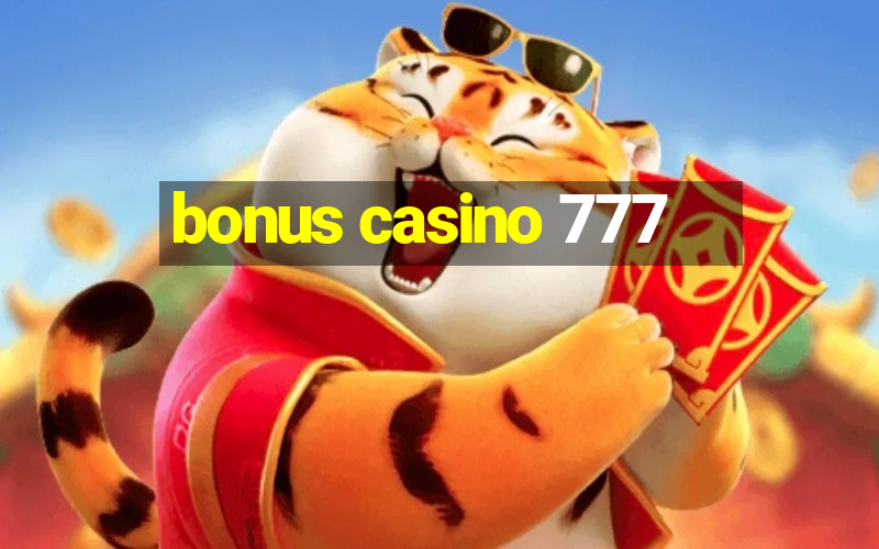 bonus casino 777