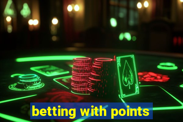 betting with points