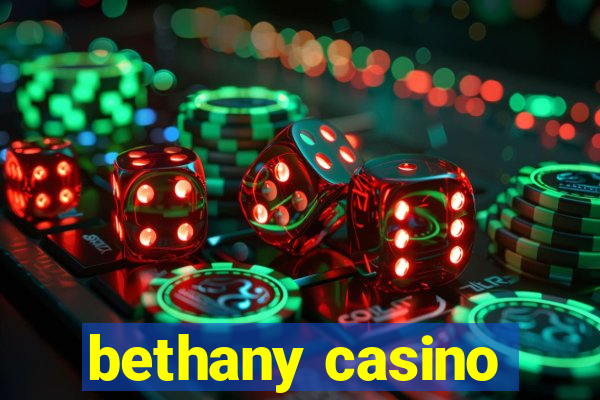 bethany casino