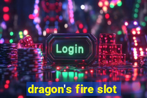 dragon's fire slot