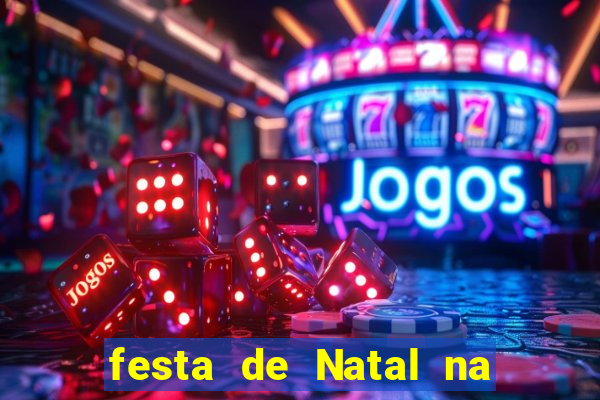 festa de Natal na escola temas