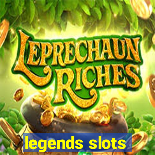 legends slots