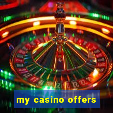 my casino offers